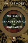 Nietzsche e a grande política da linguagem