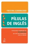 Pílulas de inglês: Construindo e ampliando seu vocabulário por meio das semelhanças entre os idiomas