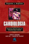 Cardiologia: respostas objetivas para as perguntas mais comuns