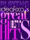 Ideafixa's greatest hits