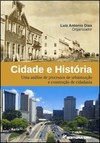 Cidade e história: uma análise de processos de urbanização e construção de cidadania