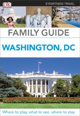 DK Eyewitness Family Guide Washington, DC