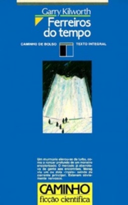 Ferreiros do Tempo (Caminho Ficção Científica #67)