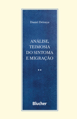 Análise, teimosia do sintoma e migração