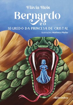 Bernardo e o segredo da princesa de cristal
