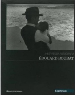 Édouard Boubat - Mestres da Fotografia (Mestres de Fotografia)