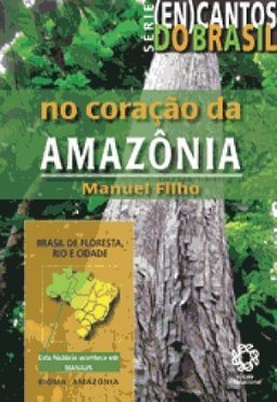 No Coração da Amazônia