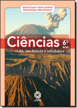 Ciências: Vida, Ambiente e Cotidiano - 6 Ano - 5 Série