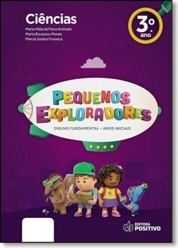 Pequenos Exploradores - Ciencias - 3? Ano