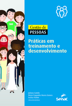 Gestão de pessoas: práticas em treinamento e desenvolvimento