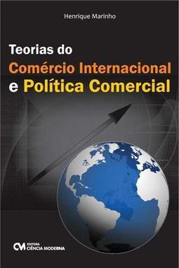 Teorias do Comércio Internacional e Política Comercial
