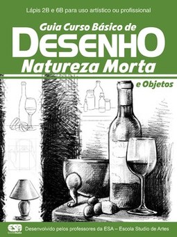 Guia curso básico de desenho: natureza morta e objetos