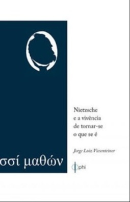 Nietzsche e a vivência de tornar-se o que se é