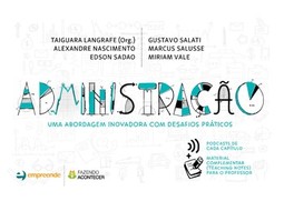Administração: uma abordagem inovadora com desafios práticos