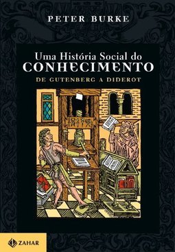 Uma História Social do Conhecimento