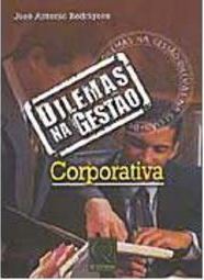 Dilemas na Gestão Corporativa