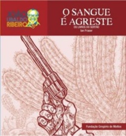O sangue é agreste (Os livros do sertão #1)