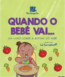 Quando o bebê vai...