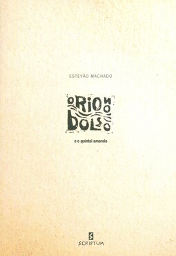 O rio no bolso e o quintal amarelo