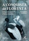 A conquista da floresta: Como as aves insetívoras ocupam e vasculham a Floresta Amazônica