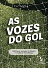 As vozes do gol: história da narração de futebol na rádio de Porto Alegre
