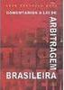 Comentários à Lei de Arbitragem Brasileira