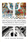 Psicologia: um pouco de história, memórias e reflexões: vivências de um psicólogo em Santos