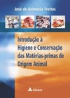 Introdução à higiene e conservação das matérias-primas de origem animal