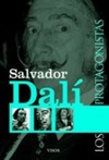 Salvador Dalí (Los Protagonistas)