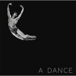 A DANCE: IN TEN MOVEMENTS