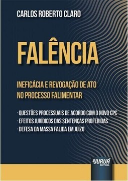 Falência - Ineficácia e Revogação de Ato no Processo Falimentar