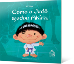 Como o judô ajudou Akira