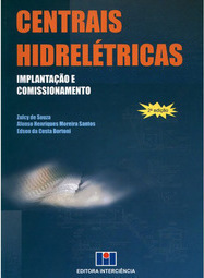 Centrais Hidrelétricas - Implantação e Comissionamento