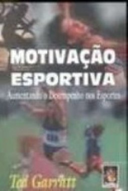 Motivação Esportiva : Aumentando o Desempenho nos Esportes