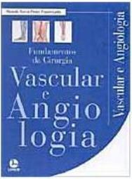 Fundamentos da Cirurgia Vascular e Angiologia