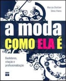 A Moda Como Ela É