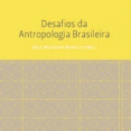 Desafios da Antropologia Brasileira