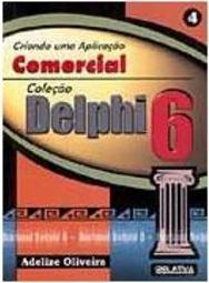 Criando uma Aplicação Comercial: Delphi 6