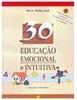 30 Atividades de Educação Emocional e Intuitiva - vol. 2