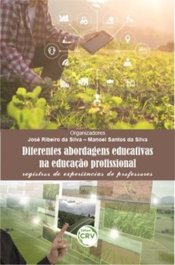 Diferentes abordagens educativas na educação profissional: registros de experiências de professores