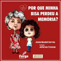 Por Que Minha Bisa Perdeu a Memória