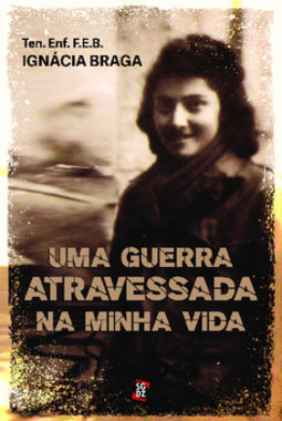 Uma guerra atravessada na minha vida