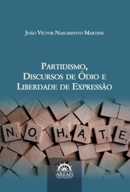 Partidismo, discursos de ódio e liberdade de expressão