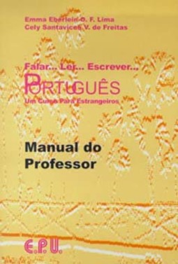 Falar... Ler... Escrever... Português: Um curso para estrangeiros - Manual do professor