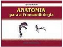 Anatomia para a Fonoaudiologia