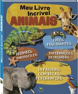 Meu Livro Incrível ... Animais