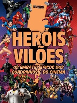 Guia mundo em foco: heróis x vilões