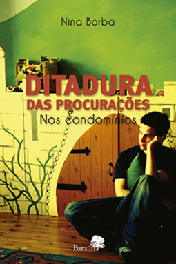 Ditadura das procurações: Nos condomínios