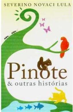 Pinote e Outras Histórias