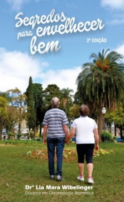 Segredos para envelhecer bem